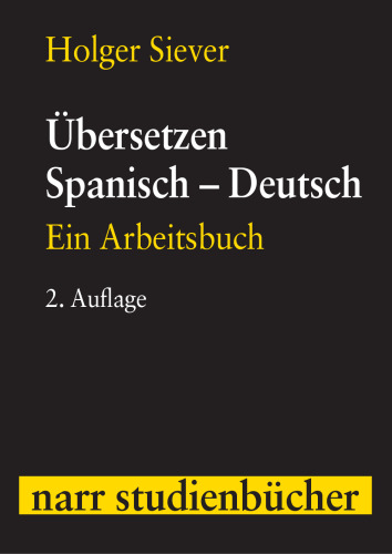 Übersetzen Spanisch - Deutsch: Ein Arbeitsbuch