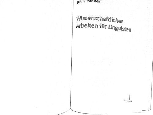 Wissenschaftliches Arbeiten für Linguisten