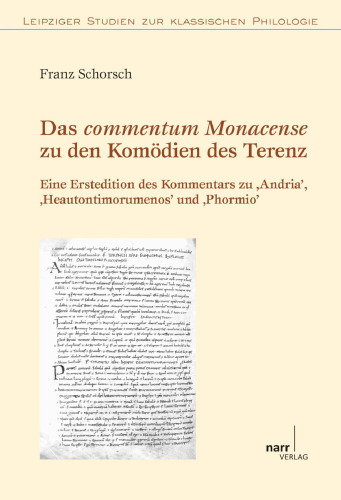 Das commentum Monacense zu den Komödien des Terenz: Eine Erstedition des Kommentars zu