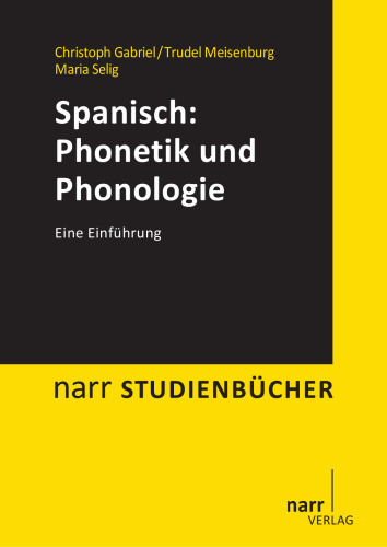 Spanisch: Phonetik und Phonologie: Eine Einführung