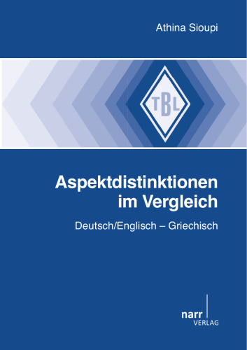 Aspektdistinktionen im Vergleich: Deutsch/Englisch - Griechisch