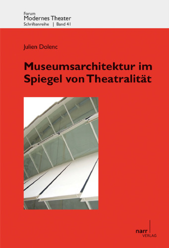 Museumsarchitektur im Spiegel von Theatralität