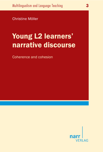 Young L2 learners' narrative discourse: Coherence and cohesion