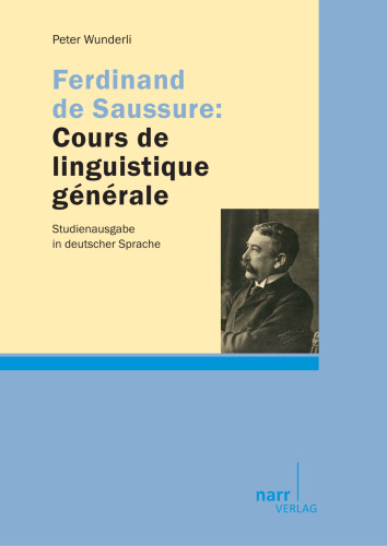 Ferdinand de Saussure: Cours de linguistique générale: Studienausgabe in deutscher Sprache