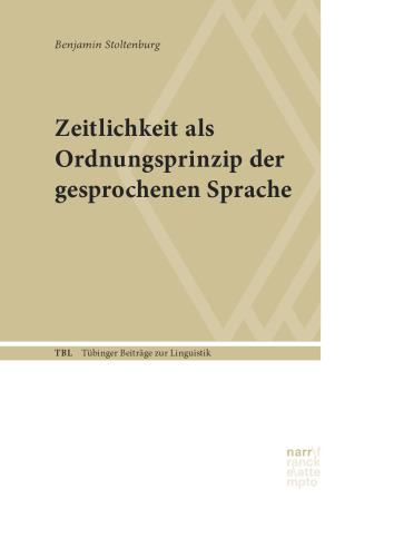 Zeitlichkeit als Ordnungsprinzip der gesprochenen Sprache