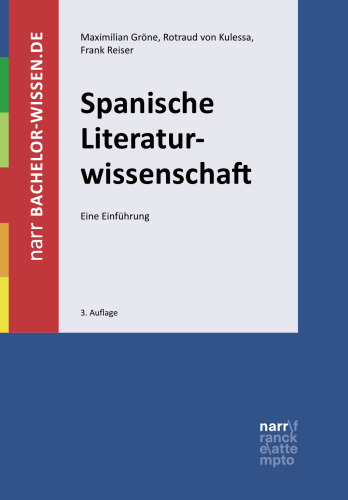 Spanische Literaturwissenschaft: Eine Einführung
