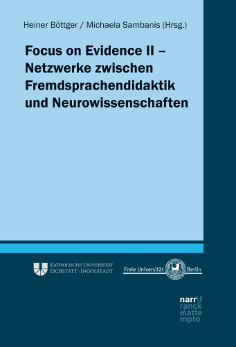 Focus on Evidence II: Netzwerke zwischen Fremdsprachendidaktik und Neurowissenschaften