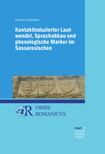 Kontaktinduzierter Lautwandel, Sprachabbau und phonologische Marker im Sassaresischen