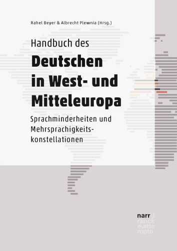 Handbuch des Deutschen in West- und Mitteleuropa: Sprachminderheiten und Mehrsprachigkeitskonstellationen