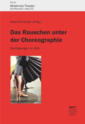 Das Rauschen unter der Choreographie: Überlegungen zu "Stil"