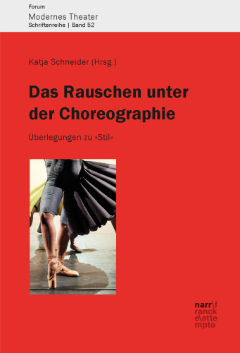 Das Rauschen unter der Choreographie: Überlegungen zu "Stil"