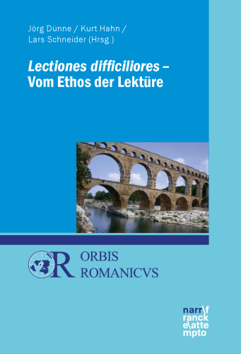 Lectiones difficiliores - Vom Ethos der Lektüre