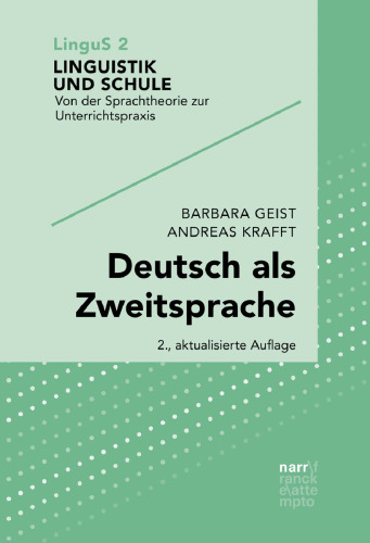 Deutsch als Zweitsprache: Sprachdidaktik für mehrsprachige Klassen