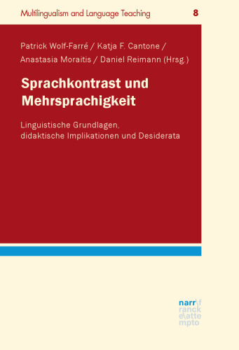 Sprachkontrast und Mehrsprachigkeit: Linguistische Grundlagen, didaktische Implikationen und Desiderata