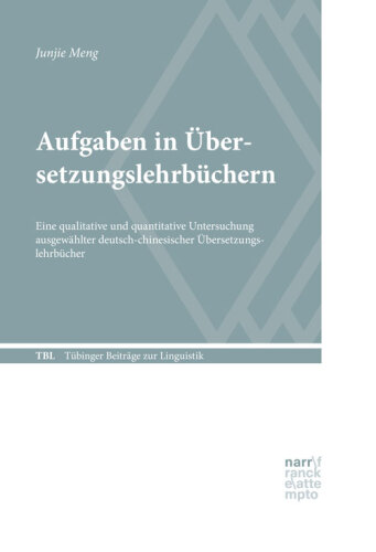 Aufgaben in Übersetzungslehrbüchern: Eine qualitative und quantitative Untersuchung ausgewählter deutsch-chinesischer Übersetzungslehrbücher
