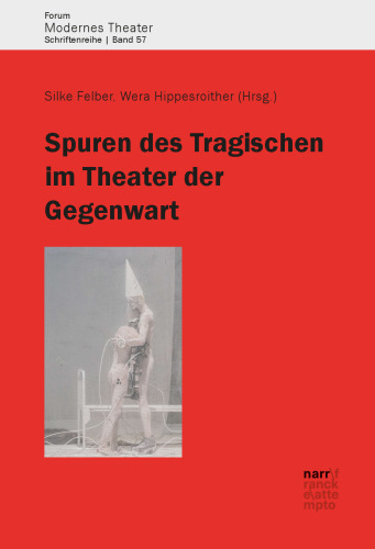 Spuren des Tragischen im Theater der Gegenwart