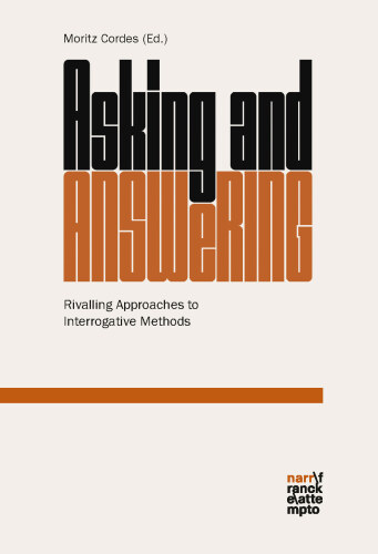 Asking and Answering: Rivalling Approaches to Interrogative Methods