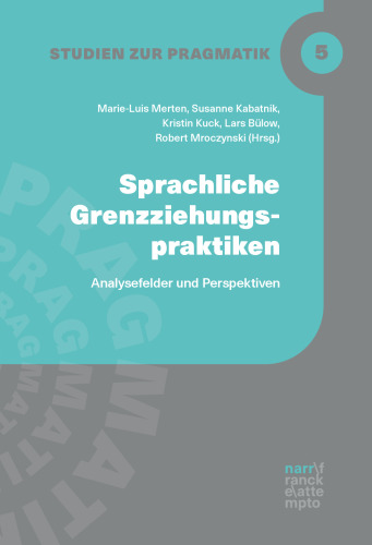 Sprachliche Grenzziehungspraktiken: Analysefelder und Perspektiven