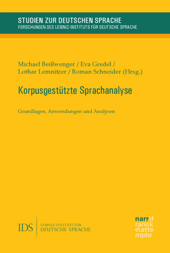 Korpusgestützte Sprachanalyse: Grundlagen, Anwendungen und Analysen