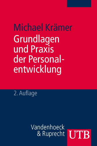 Grundlagen und Praxis der Personalentwicklung