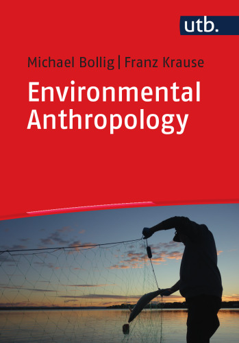 Environmental Anthropology: Current issues and fields of engagement