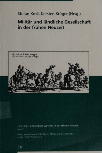 Militär und ländliche Gesellschaft in der frühen Neuzeit