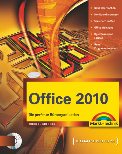 Office 2010 Kompendium - Die perfekte Büroorganisation