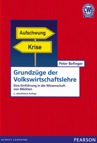 Grundzüge der Volkswirtschaftslehre: Eine Einführung in die Wissenschaft von Märkten