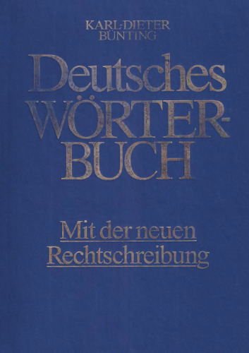 Deutsches Wörterbuch: Mit der neuen Rechtschreibung