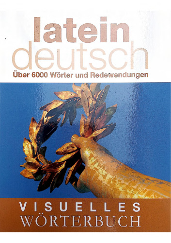Visuelles Wörterbuch Latein-Deutsch