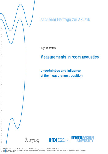 Measurements in Room Acoustics: Uncertainties and Influence of the Measurement Position