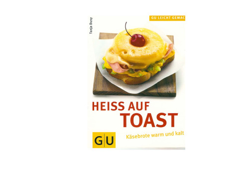 Heiss auf Toast GERMAN