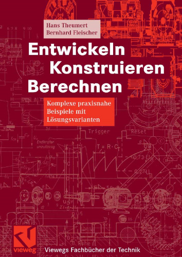 Entwickeln Konstruieren Berechnen (German Edition)
