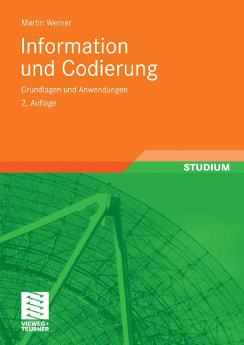 Information und Codierung: Grundlagen und Anwendungen, 2. Auflage