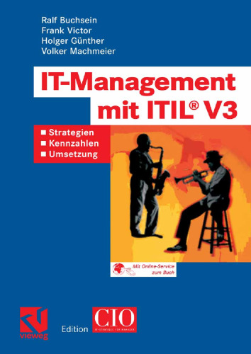 IT-Management mit ITIL® V3: Strategien, Kennzahlen, Umsetzung