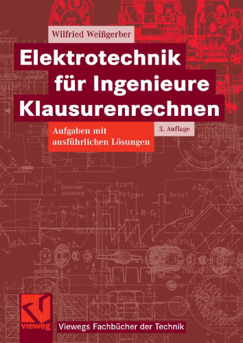 Elektrotechnik für Ingenieure Klausurenrechnen (German Edition)