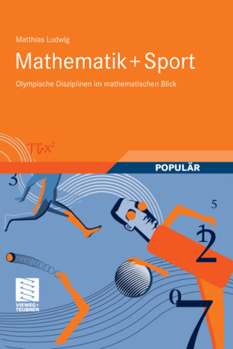 Mathematik+Sport: Olympische Disziplinen im mathematischen Blick