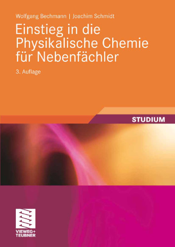Einstieg in die Physikalische Chemie für Nebenfächler, 3. Auflage