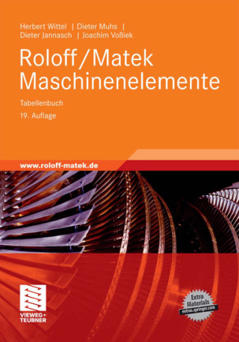 Roloff Matek Maschinenelemente: Normung, Berechnung, Gestaltung - Lehrbuch und Tabellenbuch, 19. Auflage
