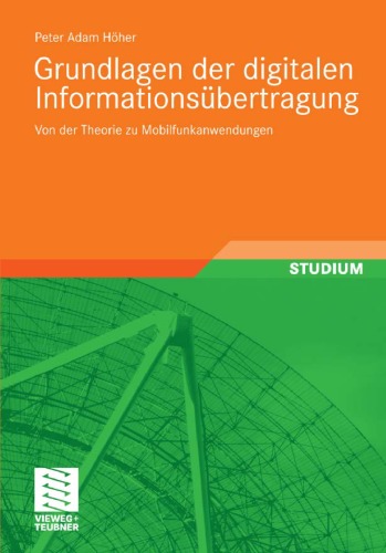 Grundlagen der digitalen Informationsübertragung: Von der Theorie zu Mobilfunkanwendungen