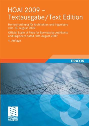 HOAI 2009 Textausgabe Text Edition: Honorarordnung für Architekten und Ingenieure vom 18. August 2009. Official Scale of Fees for Services by Architects and Engineers dated 18. August 2009