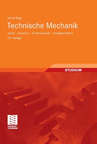 Technische Mechanik: Statik - Dynamik - Fluidmechanik - Festigkeitslehre, 29. Auflage