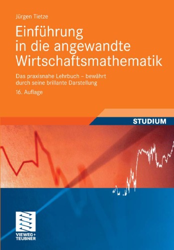 Einführung in die angewandte Wirtschaftsmathematik, 16. Auflage