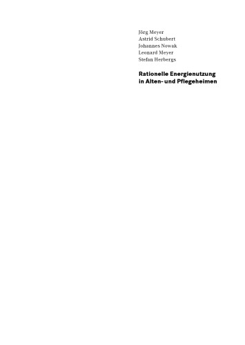 Rationelle Energienutzung in Alten- und Pflegeheimen: Leitfaden für Heimleitung und Haustechnik