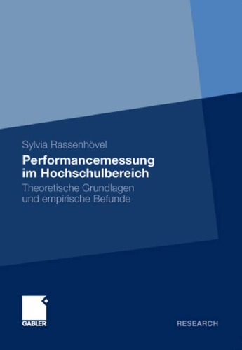 Performancemessung im Hochschulbereich: Theoretische Grundlagen und empirische Befunde