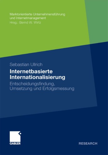 Internetbasierte Internationalisierung: Entscheidungsfindung, Umsetzung und Erfolgsmessung