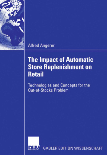 The Impact of Automatic Store Replenishment on Retail; Technologies and Concepts for the Out-of-Stocks Problem