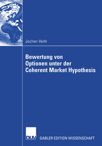 Bewertung von Optionen unter der Coherent Market Hypothesis (German Edition)