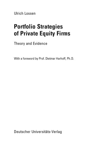 Portfolio Stratefies of Private Equity Firms: Theory and Evidence