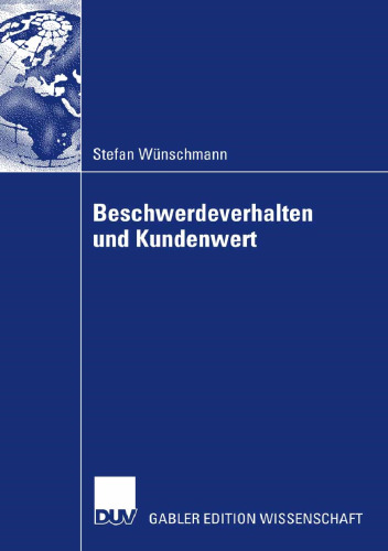 Beschwerdeverhalten und Kundenwert (German Edition)